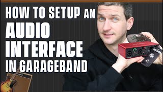 How To Setup An Audio Interface with GarageBand screenshot 4