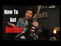 What To Do If You're Not Getting Better At Guitar (and other questions)