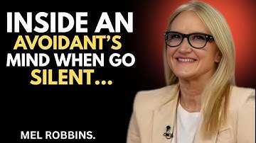 What Really Happens Inside a Dismissive Avoidant’s Mind When You Go Silent | MEL ROBBINS