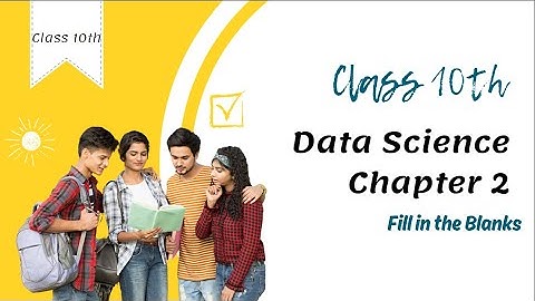 Class 10 Data Science Chapter 2 - Understanding and Applying Statistical Measures Fill in the Blanks