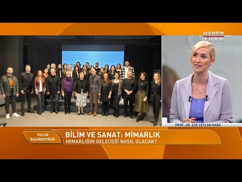 Geniş Bir Yelpazede Mimarlık Eğitimi Sunuyoruz / Prof. Dr. Ece Ceylan Baba