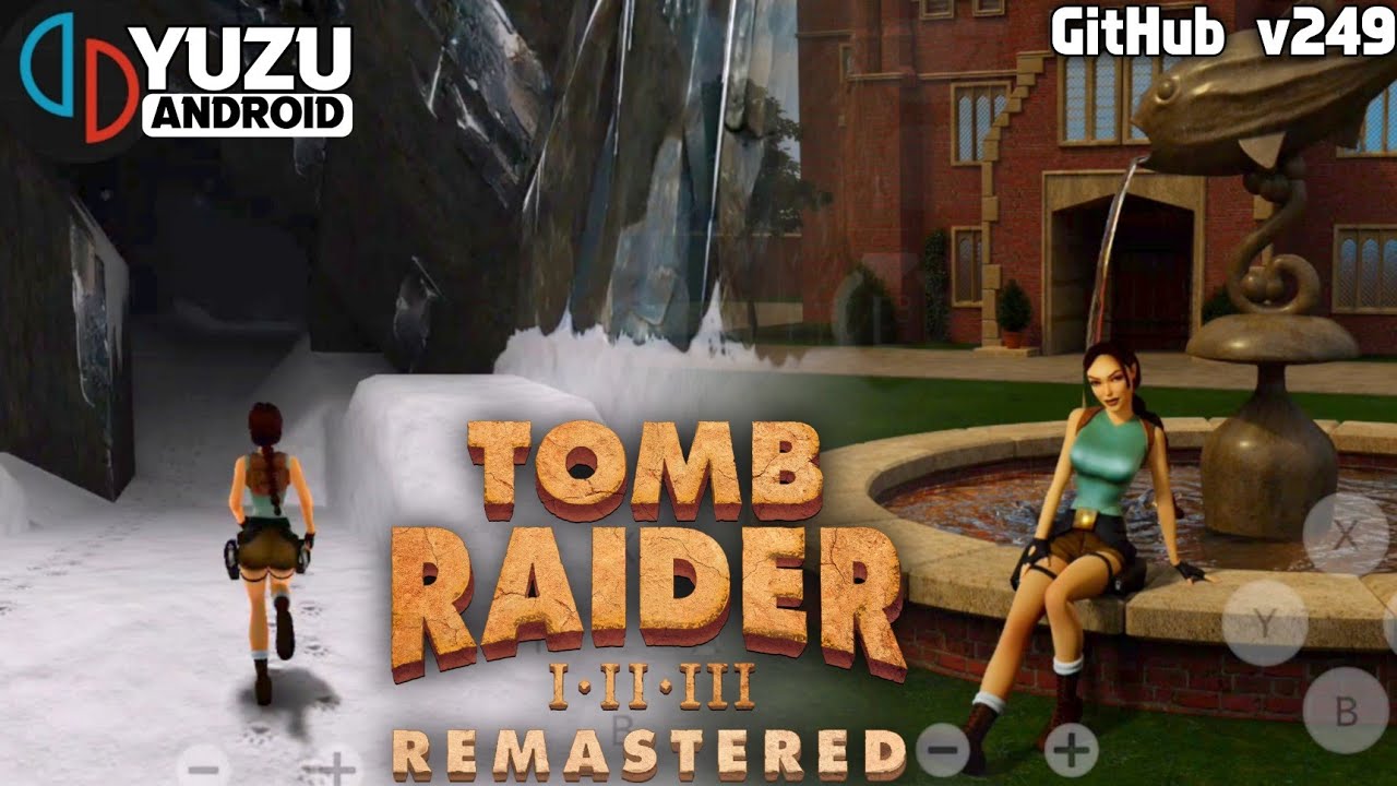 Tomb Raider I–III Remastered Yuzu Android NCE GitHub v259 Gameplay test ...