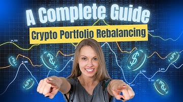 Mastering Crypto Portfolio Rebalancing : A Complete Guide