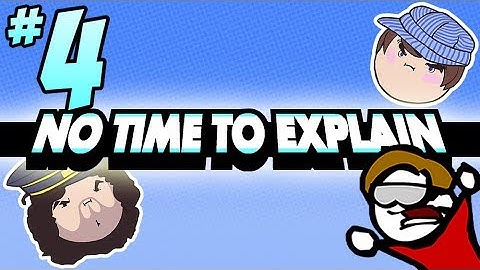 No Time to Explain: Burning Realization - PART 4 - Steam Train