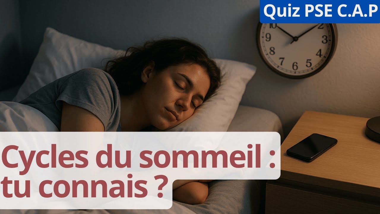 QUIZ PSE - Connais-tu VRAIMENT les cycles du sommeil ?