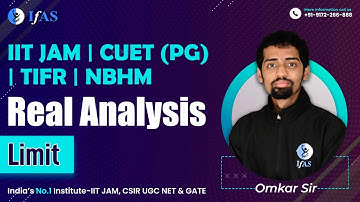 Limit in Real Analysis | IIT JAM Mathematics | IFAS