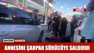 Annesine çarpan sürücüye saldırdı