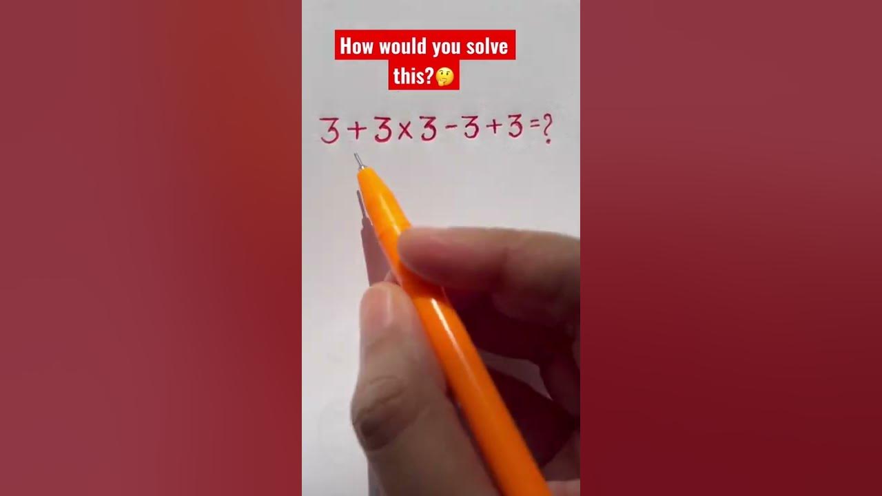 3-3x3-3-3-how-would-you-solve-this-math-youtube-tutor-mathtrick