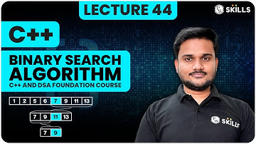 Binary Search Algorithm | Lecture-44 | C++ and DSA Foundation course