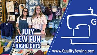 July Sew Fun Virtual Recap