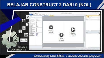 Pengenalan Software Pembuat Game (Construct 2) || Belajar Construct 2 - Diskusi 1#