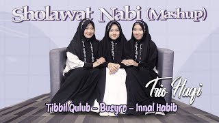 SHOLAWAT NABI (MASHUP) || Sholawat Tibbil Qulub, Sholawat Busyro, Innal Habib - TRIO HAQI