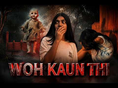 WOH KAUN THI? - A horror short film 😰😰😰 #horror #shortfilm #movie