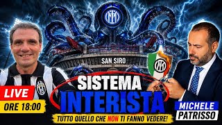 LIVE: SISTEMA INTERISTA TREMA! con MICHELE PATRISSO