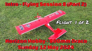 FT Flying Session 8 (Day 2) - Draco Flight 1 of 2 - 12 May 2024