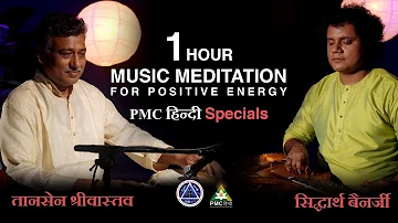 1 Hour Siddh Veena Music Meditation | PMC Hindi Specials| @pyramidmma | Siddhartha Banerjee | Tansen