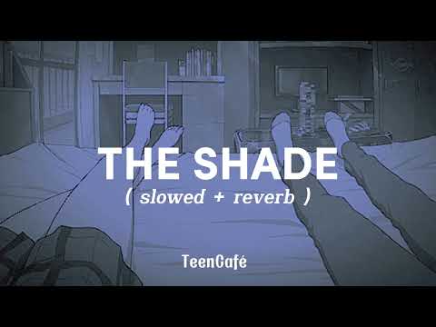 The Shade - Rex Orange County ( slowed + reverb + lyrics )