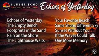 Sunset Echo Album Of Echos Of Yesterday | Sunset Reggae Classic Lovers Rock
