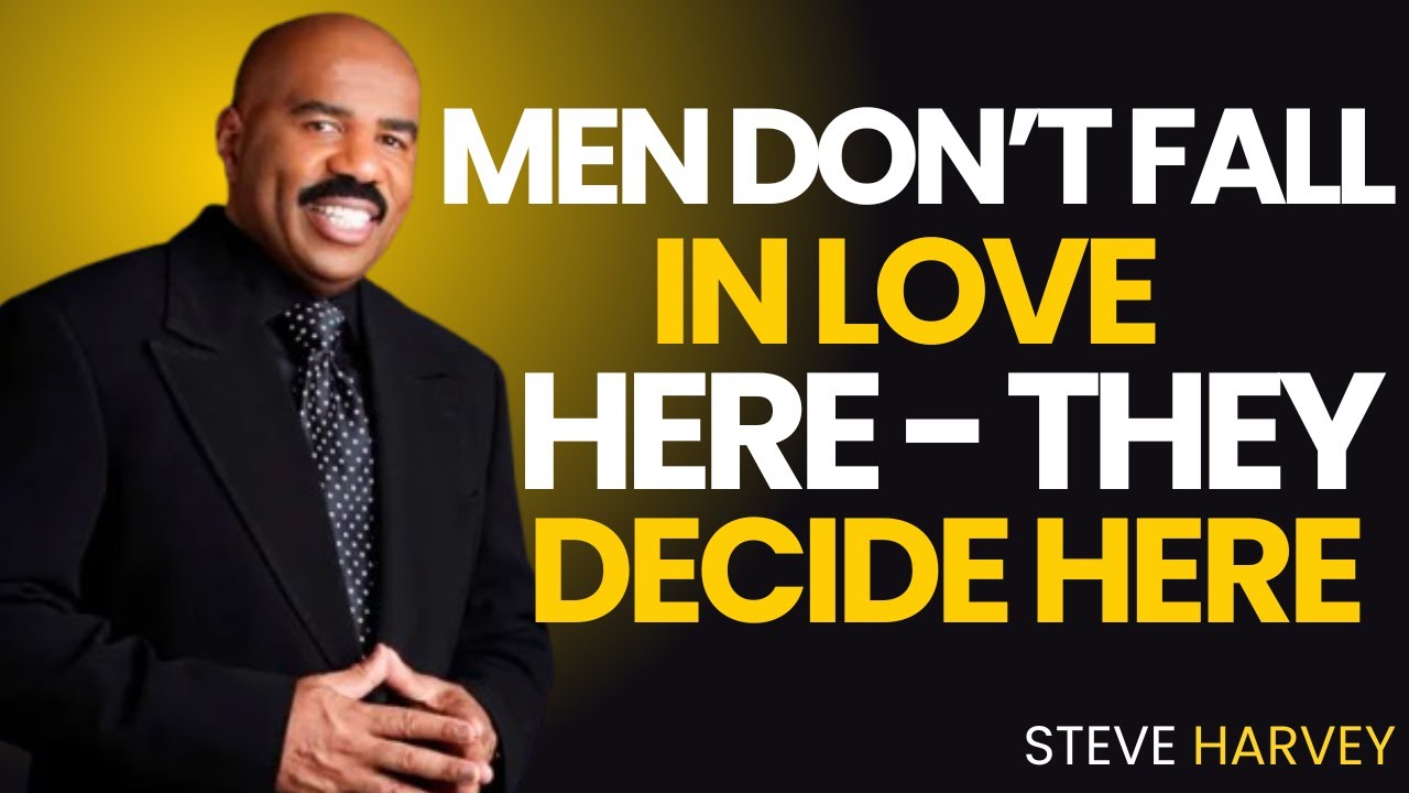 🧠❤️ Men Don’t Fall in Love Here — They Decide Here | Steve Harvey