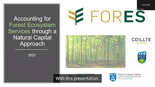 Accounting for Forest Ecosystem Services through a Natural Capital Approach - Francesco Martini, TCD