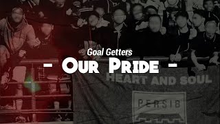 Goal Getters - Our Pride  PERSIB BANDUNG (Lirik & terjemahan) || ChantPureFootball