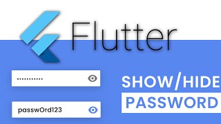 Flutter Password Field with Toggle Eye icon