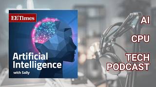 Podcast: Reimagining CPU, DSP, and AI With a Reconfigurable Dataflow Architecture | AI with Sally