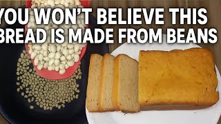 This Bread Is Made Entirely With Beans No Wheat Needed Shocking But Delicious