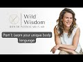 Part 1: Learn Your Unique Body Language | Dr. Patricia Mills, Wholistic MD