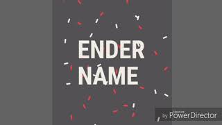 Ինտրո Ender Name-Ի Համար