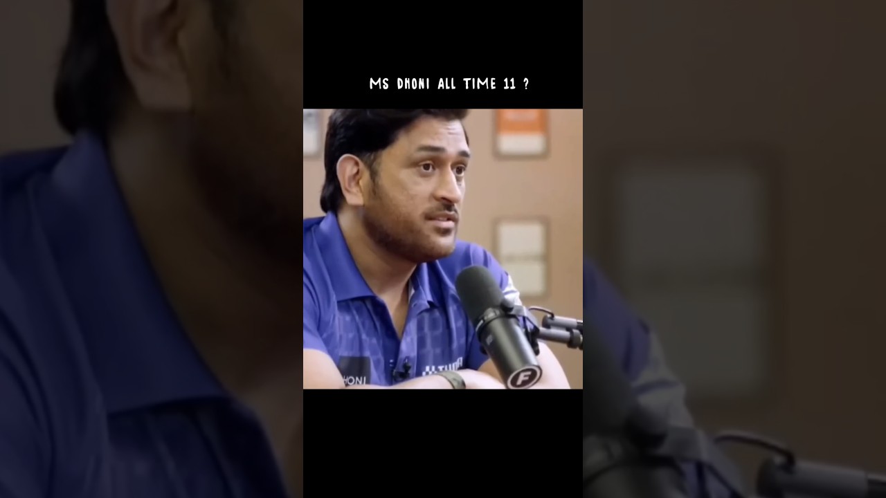 MS DHONI ALL TIME PLAYING 11 ? 