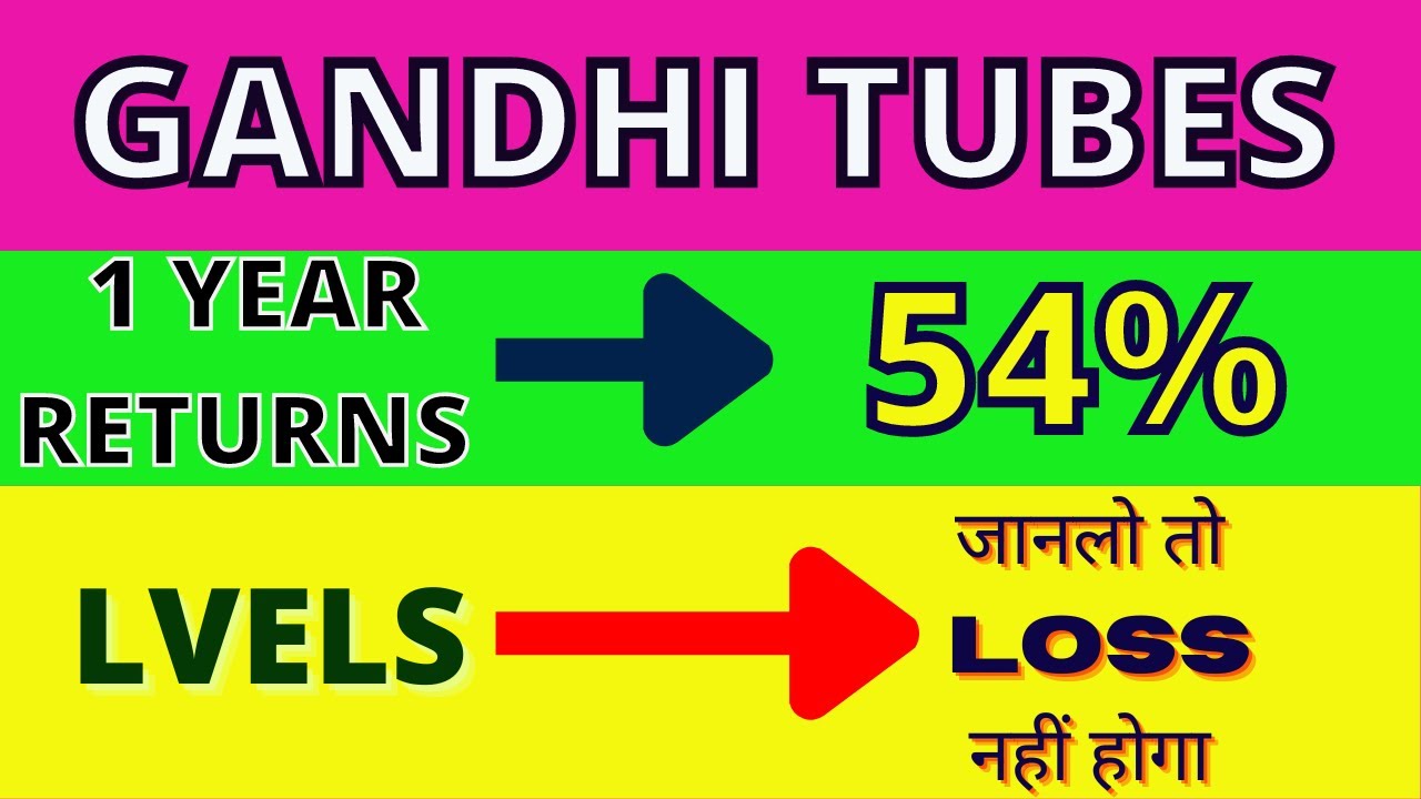 GANDHI TUBES SHARE 🎯 GANDHI TUBES SHARE PRICE 🎯 GANDHI TUBES STOCK