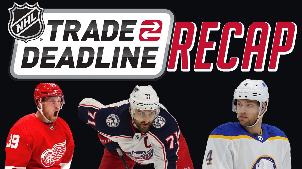 NHL Trade Deadline Recap! YouTube