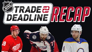 NHL Trade Deadline Recap! NHL Trade Deadline Recap!