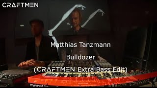 Matthias Tanzmann   Bulldozer Extra Bass Edit