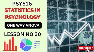 PSY516 || Statistics in Psychology || One way Anova || Lesson no 30 || Short lectures