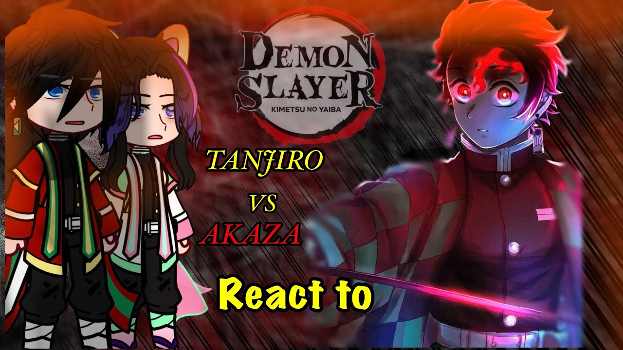 Hashiras React to infinity castle arc Akaza vs Tanjiro + Akaza backstory» demon slayer React 🇺🇸🇸🇦 ||