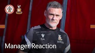 MANAGER REACTION: Alexander on Accrington pre-season fixture