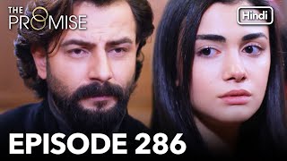 The Promise Episode 286 (Hindi Dubbed)