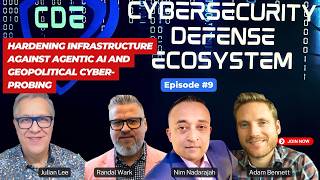 CDE Episode 9: Hardening Infrastructure Against Agentic AI and Geopolitical Cyber-Probing News
