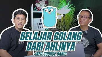 Belajar Golang dari Tech Lead yang Dulunya Mahasiswa🤩🧑🏻‍💻