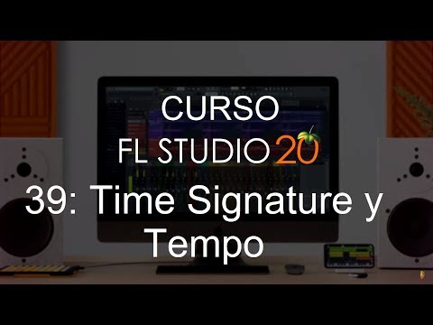 🍑 FL Studio 20 - #39: Tempo y Time Signature  [CURSO COMPLETO] - Tutorial