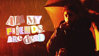 All My Friends Are Dead - Trippie Boi (Video 4K)