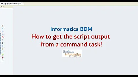 How to get the shell script output from a command task!  :: Informatica BDM