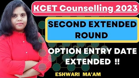 KCET Counselling 2023|Second Extended Round|Date extended for Option Entry|Eshwari Ma