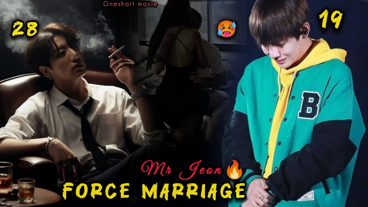 Force marriage/ Mr Jeon🌚💦🥵 {ONESHORT 🎥🍿} #taekook #taekooklovestory