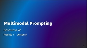Fundamentals of Generative AI - Lesson 5: Multimodal Prompting