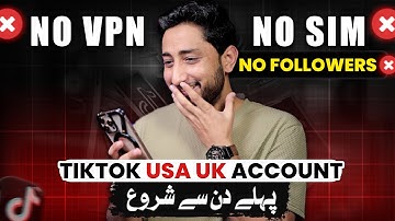 How to Create TikTok UK - USA Account & TikTok Monetization in Pakistan by 5 Ways