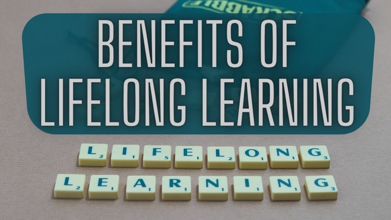 benefits of lifelong learning essay