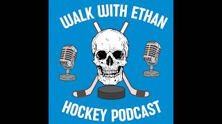 Walk With Ethan Hockey Podcast   7   Stanley Cupdate Part 2 &amp; Calder Cup Part 1
